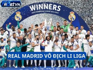 Real Madrid vô địch Li Liga? Cơ hội nào tại mùa giải 2024?